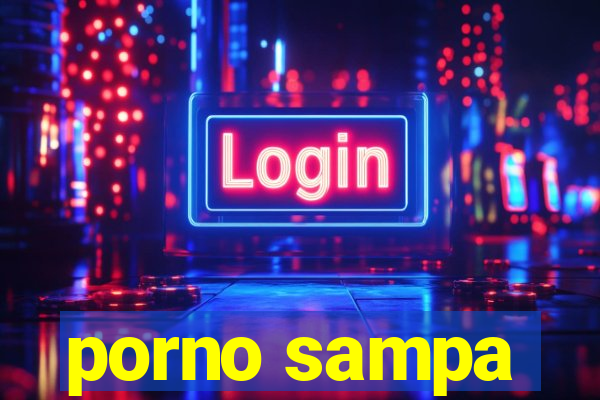 porno sampa